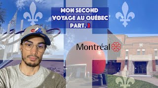 Mon second voyage au Québec part. 2