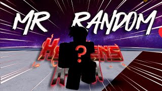 MR RANDOM 2! | Heavens Arena V1.35