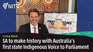 Kyam Maher to launch SA Indigenous Voice to Parliament | Living Black | NITV