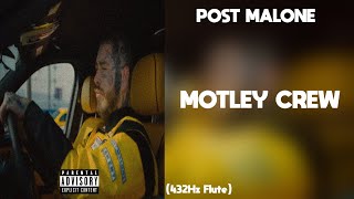 Post Malone - Motley Crew (432Hz)