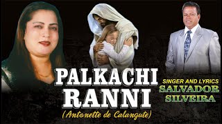 KONKANI SONG 2020|PALKACHI RANNI|SALVADOR SILVEIRA|DO NOT DOWNLOAD