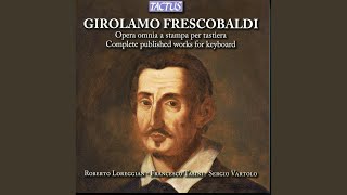 Toccate e partite d'intavolatura di cimbalo et organo, libro primo: Balletto I - Balletto II -...