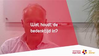 Huis kopen: wat houdt de bedenktijd in?