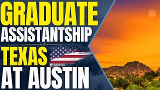 Graduate Assistantships at University of Texas at Austin | Study in the USA