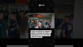 Ilhados em Aeroporto de Fernando de Noronha, passageiros reclamam de cancelamento de voos #voepass