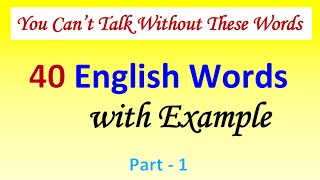 40 Essential English Words with Sentences | Basic English Vocabulary 1