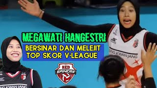 BERSINAR DAN TOP SKOR V - LEAGUE SETELAH KALAHKAN AL PEPPERS❗MEGAWATI HANGESTRI