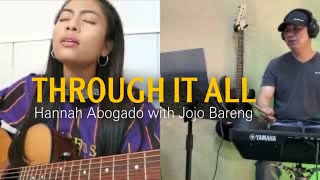 THROUGH IT ALL Collab With Hannah Abogado