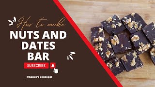 NUTS AND DATES BAR | HEALTHY BARS | EASY BAR MAKING RECIPE