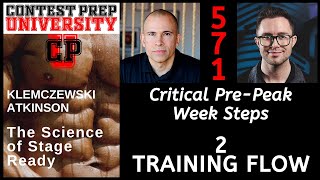 Critical Pre-Peak Week Steps #2 Training Flow - CONTEST PREP UNIVERSITY #571