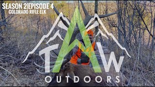 Hunting BIG BULLS in Colorado-1st Season Rifle Elk-SEASON 2 "THE GRIND"/EPISODE 4