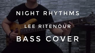 Lee Ritenour -  Night Rhythms (Bass Cover)