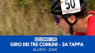 Allievi 2024 | Giro del Tre Comuni - Seconda Tappa