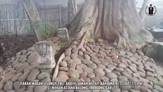 Ziarah Makam Tmg. Ardikusumah Bupati Bandung ke 3, 1681-1704 Di Astana Kalong Torogong Garut