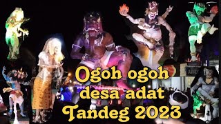 Ogoh ogoh desa adat Tandeg 2023