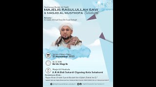 🔴LIVE PEMBACAAN BURDAH ALMADIH MAJELIS RASULULLAH SAW SUKABUMI & MASJID ALMUSTHOFA || 21/11/23