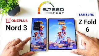 Fold 6 vs Nord 3 SpeedTest Comparison OMG 🔥😱😱😱