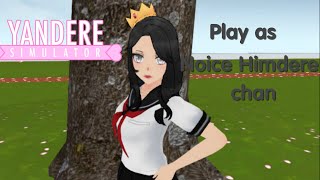 Play As Noice Himdere-Chan//Yandere Simulator//NO DL//