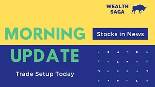 Nifty/Bank Nifty View 🔥 Stock Market News | Morning Update : 16 August 2024