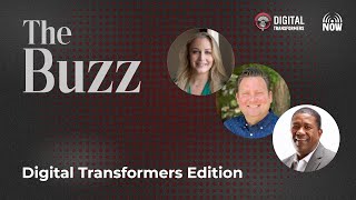 The Buzz: Digital Transformers Edition | Supply Chain Now | Supply Chain Podcast & News