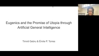 SaTML 2023 - Timnit Gebru - Eugenics and the Promise of Utopia through AGI