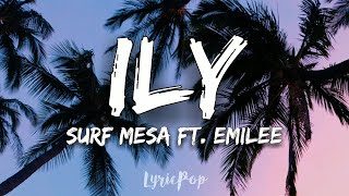 Surf Mesa - ily (i love you baby) ft. Emilee - Lyrics