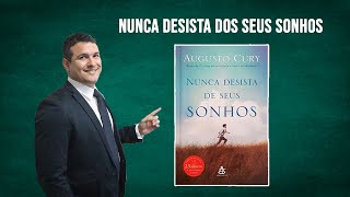 Indicação do Livro 📚 - Nunca desista dos seus sonhos - Augusto Cury