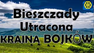 BIESZCZADY  UTRACONA  KRAINA BOJKÓW