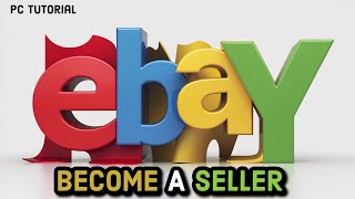 How to Become a Seller on eBay?  Start Selling on eBay on PC 2024