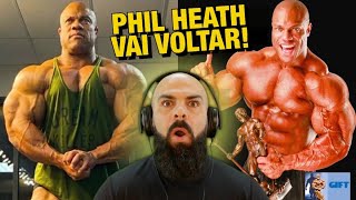 REAGINDO AO TREINO E O SHAPE ATUAL DO PHIL HEATH