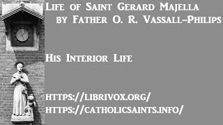 Life of Saint Gerard Majella - His Interior Life