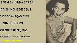 Emilinha Borba -- Em nome de Deus - ( 1955 )