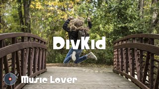 🎵 DivKid [September 2022 Mix] 🎧 No Copyright Music 🎶 YouTube Audio Library