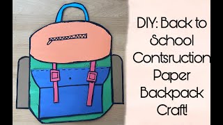 DIY: Back to School Goal Tracker Construction Paper Backpack Craft!/ Z's Thang