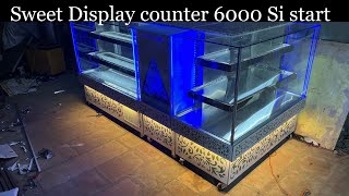 स्वीट डिस्प्ले काउंटर सस्ते दाम में 6000 si start | PSF | 📞7877685704 #sweetdisplaycounter