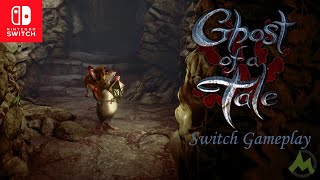 Ghost of a Tale - First 15 Minutes Nintendo Switch Gameplay