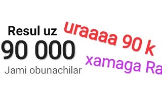 Resul uz  90 000 boldi 😍🎂🎉🎉🎉🎊