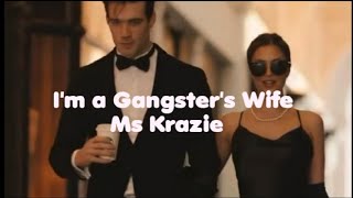 A gangster's wife-Ms Krazie(Lyrics)/MusicAndMe