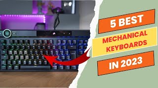 Best Mechanical Keyboard On The Market 2023 | Top 5 Mechanical Keyboard Review | Best Buy Amazon