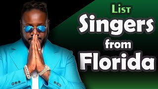 List , Singers from Florida