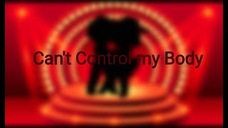 Can't Control My Body//William Afton And Mrs. Afton