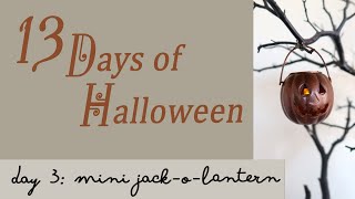 13 DAYS of HALLOWEEN / DAY  3 MINI JACK-O-LANTERN LIGHTED ORNAMENT  / Dollar Tree DIY