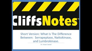 What Is The Difference Between: Serrapeptase, Nattokinase, and Lumbrokinase?  (Short Version)