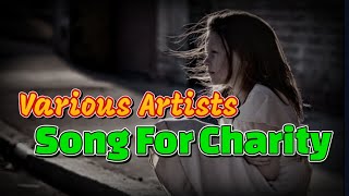 Song For Charity ... Various Artists