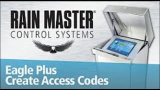 How to Create an Access Code on the Rain Master Eagle™ Plus