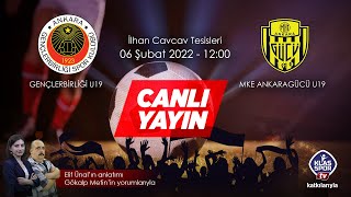 Gençlerbirliği U19 - MKE Ankaragücü U19 (CANLI) ᴴᴰ