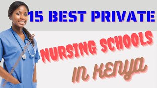 Best Accredited Private Nursing Schools in Kenya