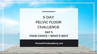 5-Day Pelvic Floor Challenge | Day 5