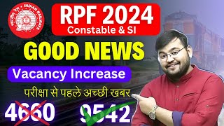 RPF Vacancy Increase Update 🥳|| RPF Exam Date 2024🥳|| RPF SI Exam Date 2024🥳||#rpfexam2024