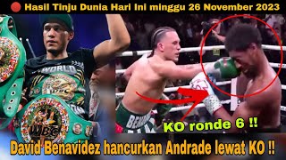 🔴HASIL TINJU DUNIA HARI INI DAVID BENAVIDEZ HANCURKAN DEMETRIUS ANDRADE LEWAT KO | Tinju Dunia 2023